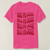 Bold Woo Pig Sooie T-shirt (Design voorkant)