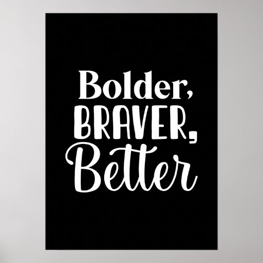 Bolder, Braver - Gym Hustle Succes Motivatie Poster (Voorkant)