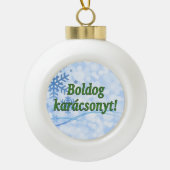 Boldog karácsonyt! Vrolijk kerstfeest in Hongaarse Keramische Bal Ornament (Voorkant)