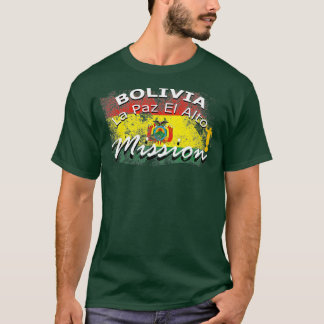 Bolivia La Paz El Alto Mormon LDS Mission Gift T-shirt