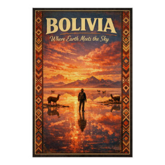 BOLIVIA – Where Earth Meets the Sky Perfect Poster