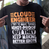 Bolle Cloud Engineer Ik Probeer Dingen Grappig Te T-shirt