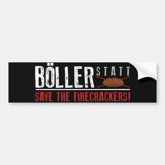 Böller statt Brot ! Bumpersticker (Voorkant)