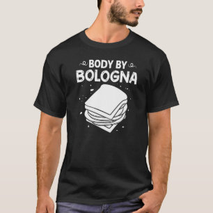 Bologna Meat Italy Sandwich Sause Baloney Fried T-shirt