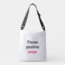 Bolsa piensa positivo siempre crossbody tas