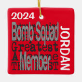 Bomb Squad Member Extraordinaire CUSTOM Keramisch Ornament (Voorkant)