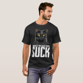 Bombaycat omdat mensen zuigen t-shirt (Voorkant volledig)