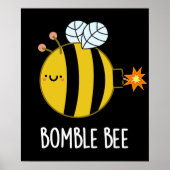 Bomble bee Funny Bumblebeb Pun Dark BG Poster (Voorkant)