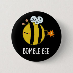 Bomble bee Funny Bumblebeb Pun Dark BG Ronde Button 5,7 Cm