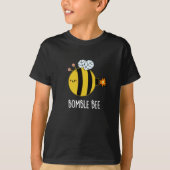Bomble bee Funny Bumblebeb Pun Dark BG T-shirt (Voorkant)
