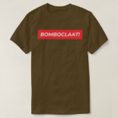 Bomboclaat T-shirt (Design voorkant)