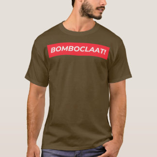 Bomboclaat T-shirt