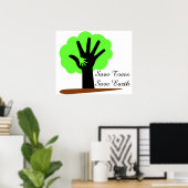 Bomen besparen Poster op aarde (Thuiskantoor)