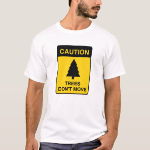 Bomen bewegen niet t-shirt