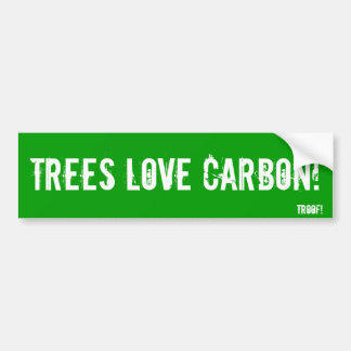 Bomen houden van koolstof! bumpersticker