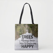 Bomen weten altijd hoe ik een fijne Canvas tas moe (Voorkant)