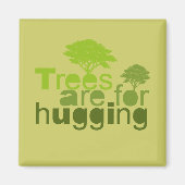Bomen zijn bestemd om te knuffelen magneet (Voorkant)