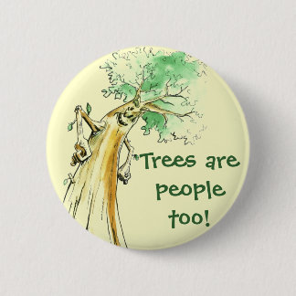 Bomen zijn ook mensen! ronde button 5,7 cm