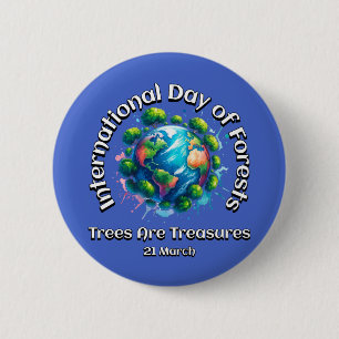 Bomen zijn schatten. Internationale dag van de bos Ronde Button 5,7 Cm