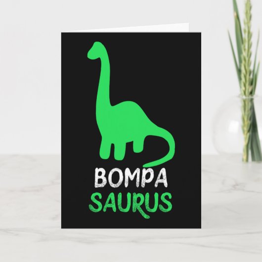 Bompa-saurus Funny Dino Dinosaur Bompasaurus  Kaart (Voorkant)