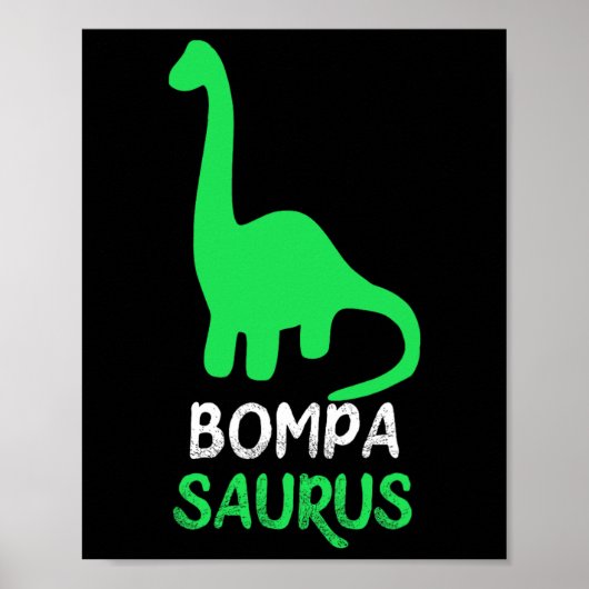 Bompa-saurus Funny Dino Dinosaur Bompasaurus  Poster (Voorkant)