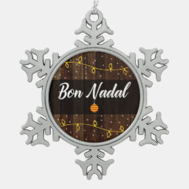Bon Nadal Catalan Merry Kerstmis, Robuuste stijl Tin Sneeuwvlok Ornament