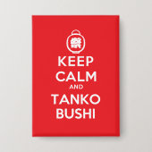 Bon Odori Style- Keep Calm en Tanko Bushi Button (Voorkant)