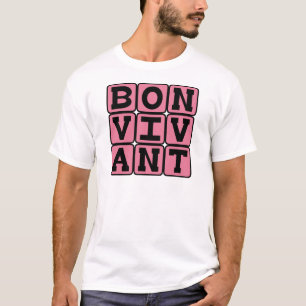 Bon Vivant, Lever van het Goede Leven Latijnse uit T-shirt