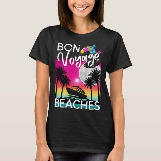 Bon Voyage Beaches Tropical Cruise Ship Graphic Fo T-shirt (Voorkant)