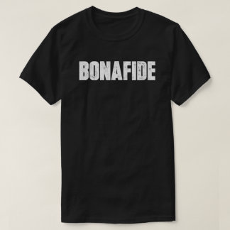 BONAFIDE (DARK) T-shirt