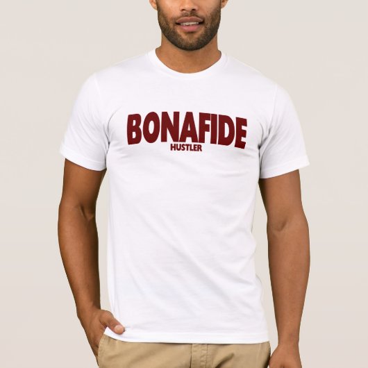 BONAFIDE ..... HUSTLER T-SHIRT (Voorkant)