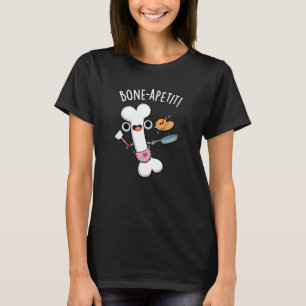 Bone Apetit Grappige Koken Pun Donker BG T-shirt