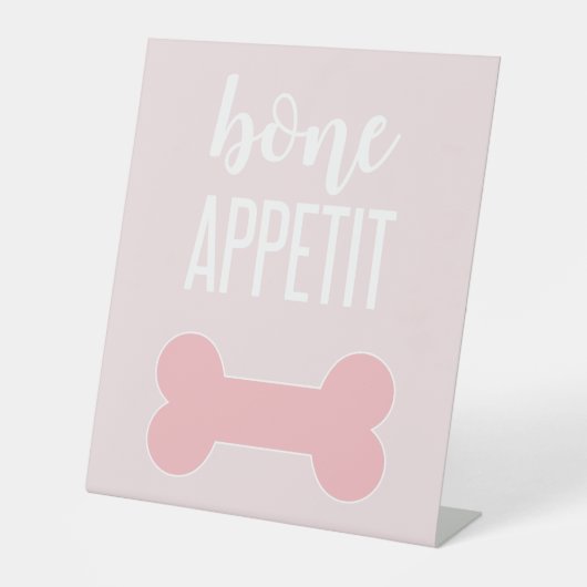 Bone Appetite Puppy Birthday Party Sign roze Reclamebord Met Voetstuk (Voorkant)