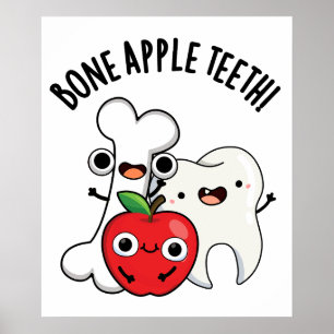 Bone Apple Teeth Funny Bona Appetit Pun Poster