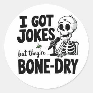 Bone-Dry Jokes - Grappig Skeleton Comedy Design Ronde Sticker