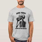 Bone-moe? T-shirt (Voorkant)