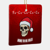 Bone to Be Jolly | Deck the Halls with Skulls  Keramisch Ornament (Rechts)