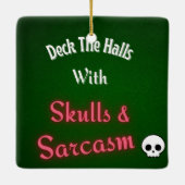 Bone to Be Jolly | Deck the Halls with Skulls  Keramisch Ornament (Achterkant)