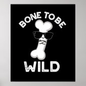 Bone to be Wild Funny Anatomy Pun Dark BG Poster (Voorkant)