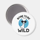 Bone to be Wild Funny Anatomy Pun Magneet (Voorkant / Achterkant)