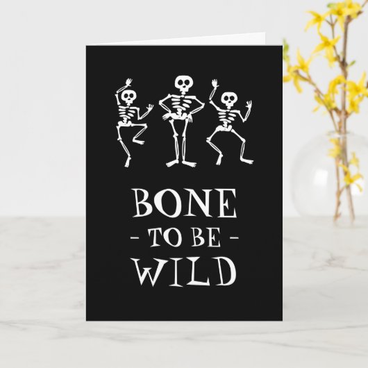 Bone to be wild Skeleton Halloween Wenskaart Kaart (Gele Bloem)