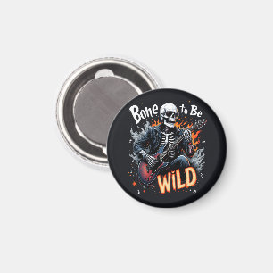 Bone to Be Wild Skeleton Magneet