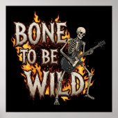 Bone to Be Wild T-shirt Poster (Voorkant)