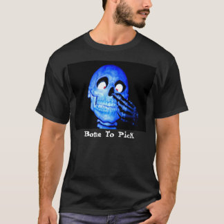 Bone to Pick T-shirt