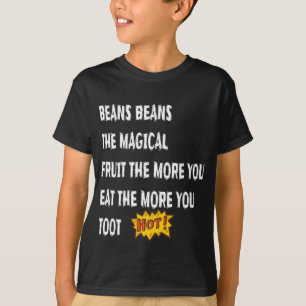 Bonen Beans De Magische Fruit Toot Funny Gezegde F T-shirt