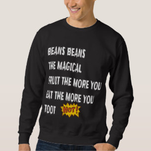 Bonen Beans De Magische Fruit Toot Funny Gezegde F Trui