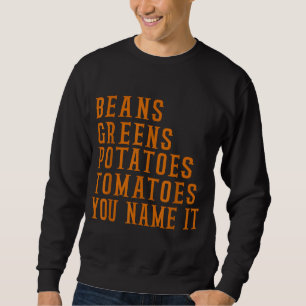 Bonen Groenen Aardappelen tomaten - Liefde Thanksg Trui
