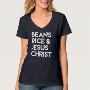Bonen Rijst en Jezus Christus T-shirt