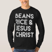 Bonen Rijst en Jezus Christus T-shirt (Voorkant)