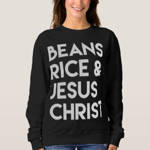 Bonen Rijst en Jezus Christus Trui